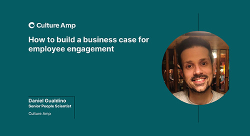 How to build a business case for employee engagement