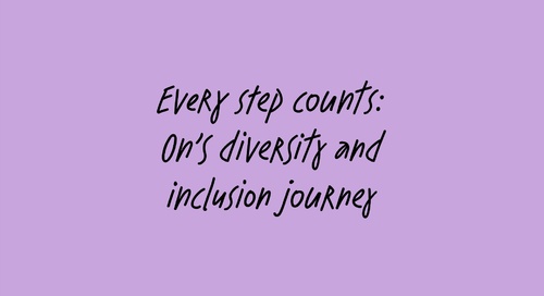 Every step counts: On’s diversity and inclusion journey