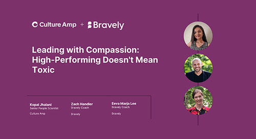 Leading with compassion: High-performing doesn't mean toxic