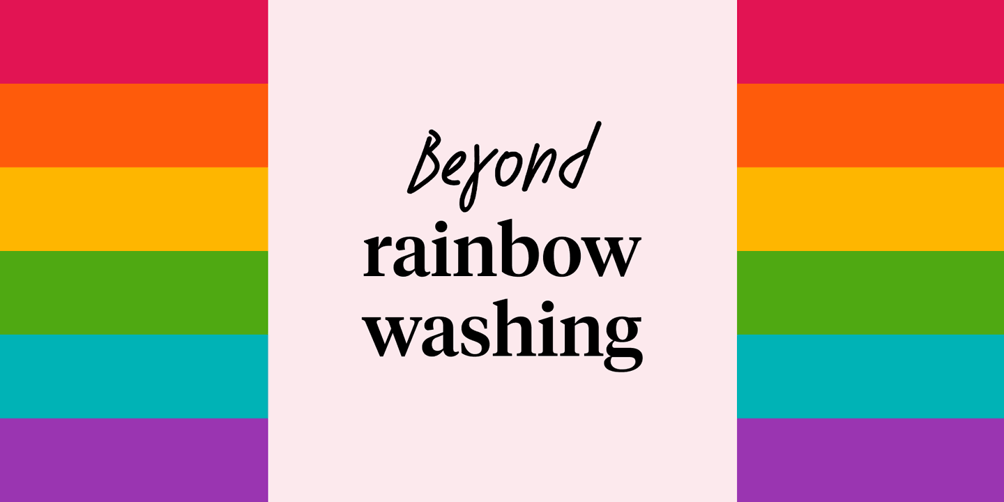 Beyond rainbow washing